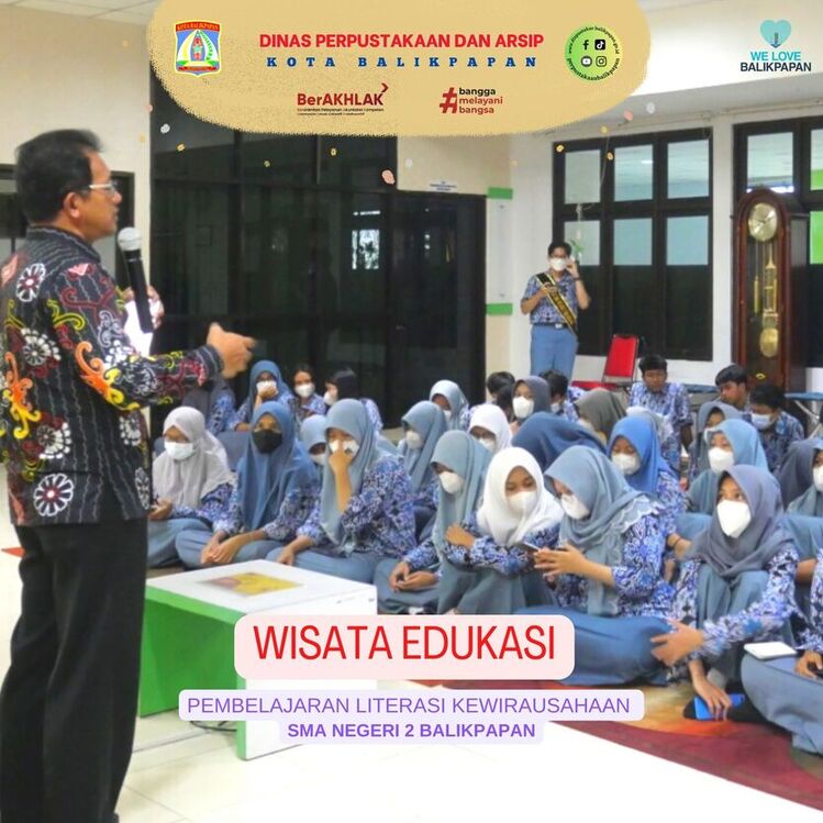 Dispustakar Memfasilitasi Pembelajaran Literasi Kewirausahaan Siswa SMA Negeri 2 Balikpapan